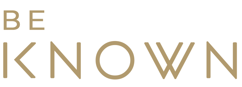 Be Known